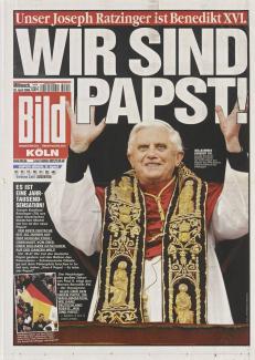 Legendäre Titelzeile: „Wir sind Papst!“ auf der „Bild“-Zeitung